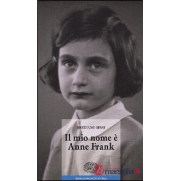 Mio nome è Anne Frank (Il)