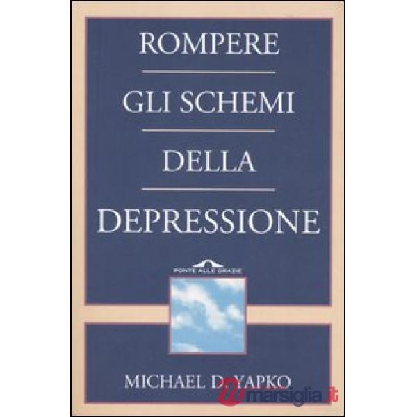 Rompere gli schemi della depressione