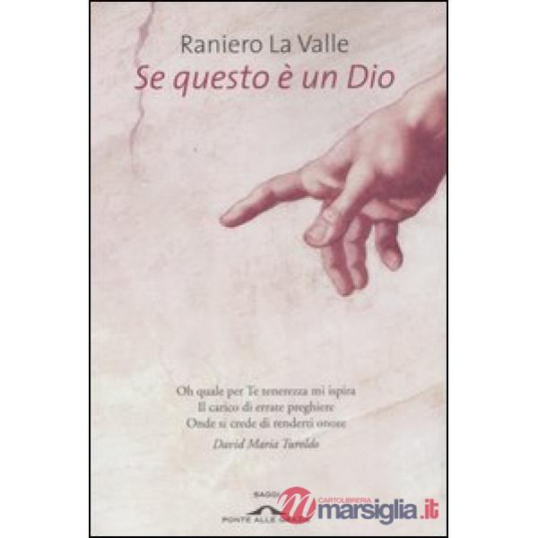 Se questo è un Dio