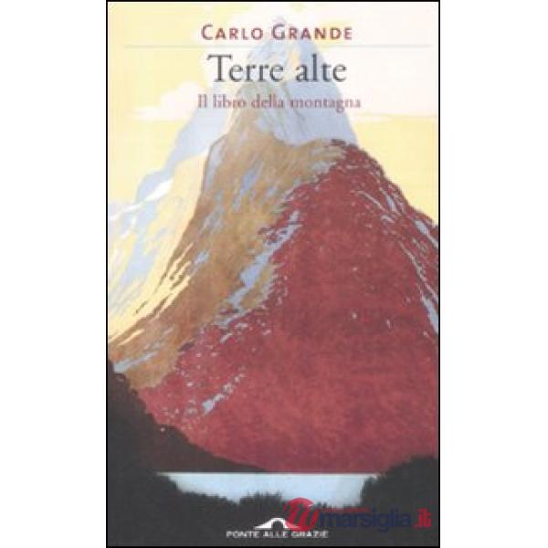 Terre alte. Il libro della montagna