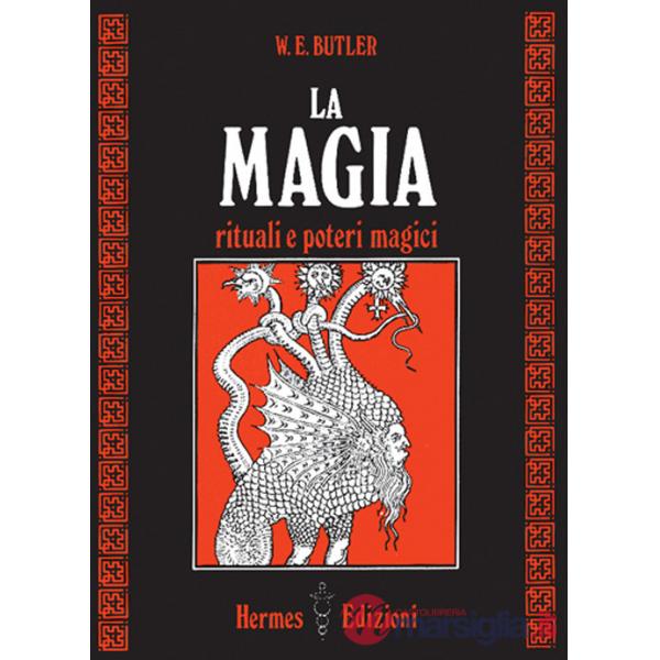 Magia. Rituali e poteri magici (La)