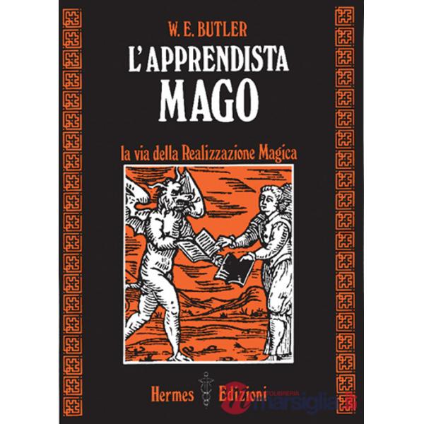 Apprendista mago. La via della realizzazione magica (L')