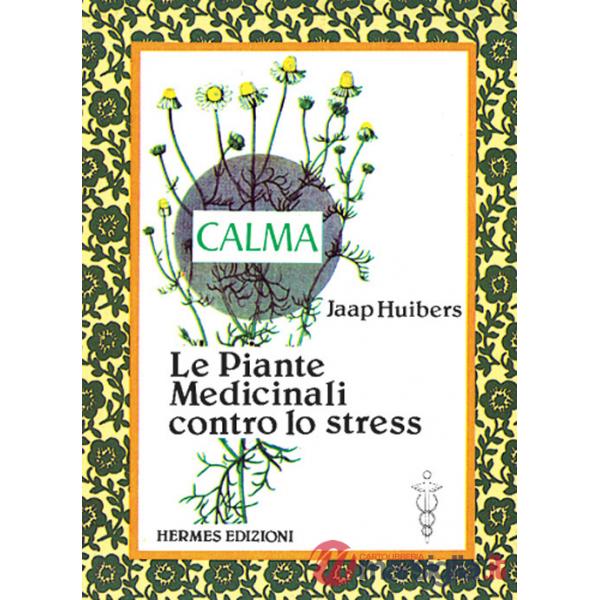 Piante medicinali contro lo stress (Le)