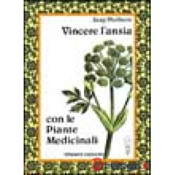 Vincere l'ansia con le piante medicinali