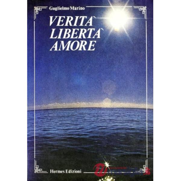 Verità libertà amore