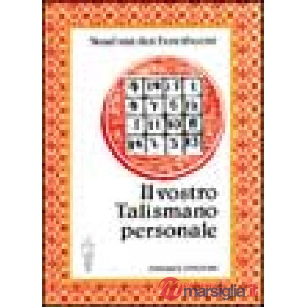 Vostro talismano personale (Il)