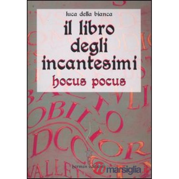 Libro degli incantesimi. Hocus Pocus (Il)