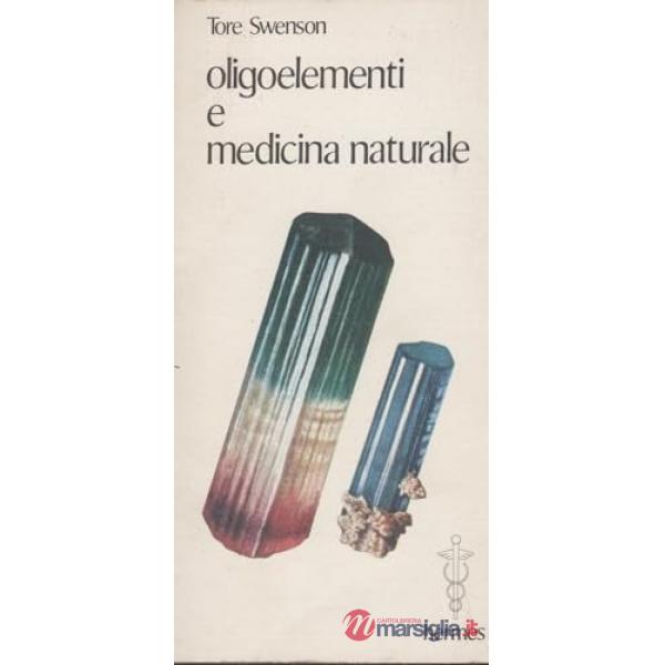 Oligoelementi e medicina naturale