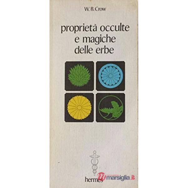 Proprietà occulte e magiche delle erbe