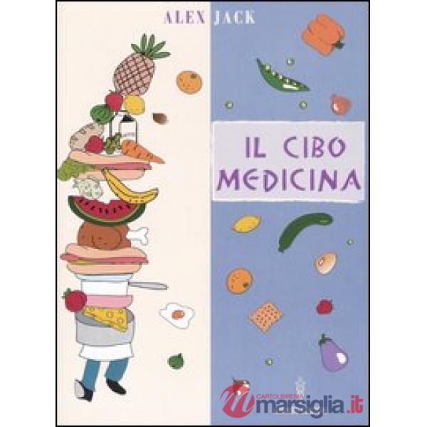 Cibo medicina (Il)