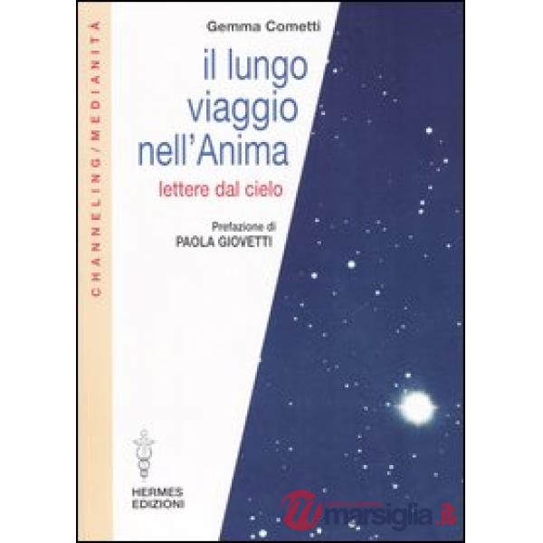 Lungo viaggio nell'anima. Lettere dal cielo (Il)