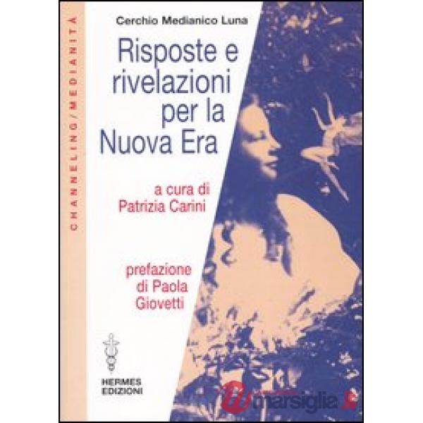 Risposte e rivelazioni per la nuova era