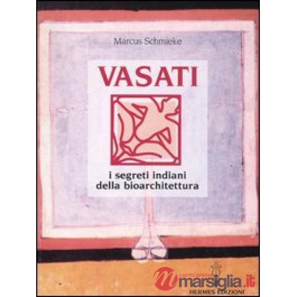 Vasati. I segreti indiani della bioarchitettura