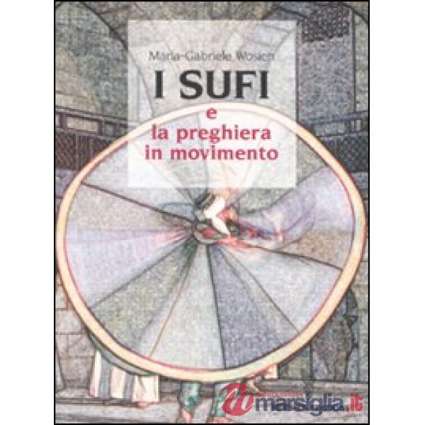 Sufi e la preghiera in movimento (I)