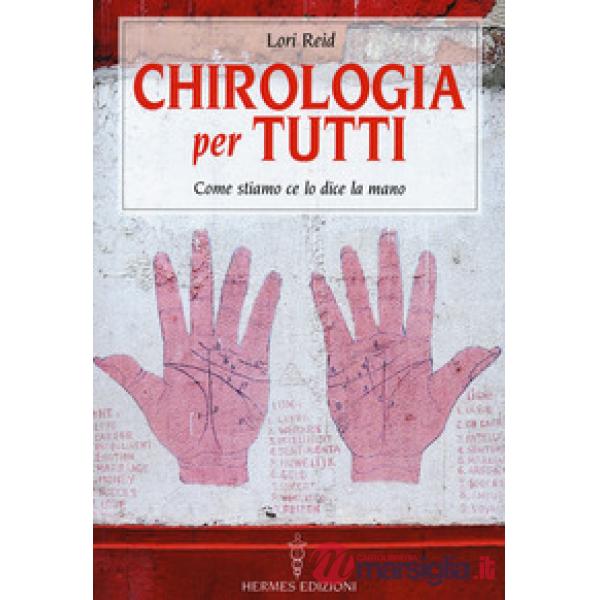 Chirologia per tutti. Come stiamo ce lo dice la mano
