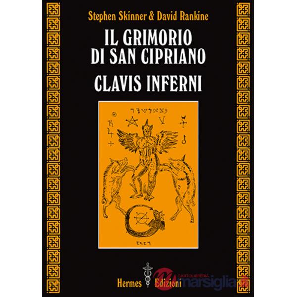 Grimorio di san Cipriano. Clavis inferni (Il)