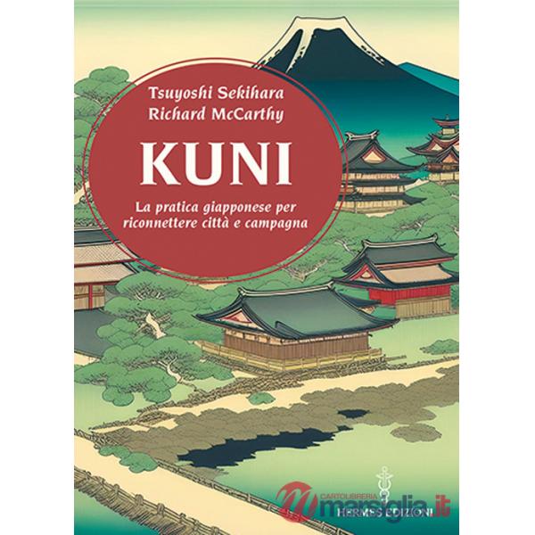 Kuni. La pratica giapponese per riconnettere città e campagna