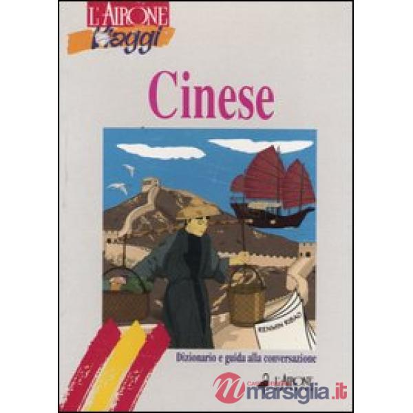 Cinese. Dizionario e guida alla conversazione