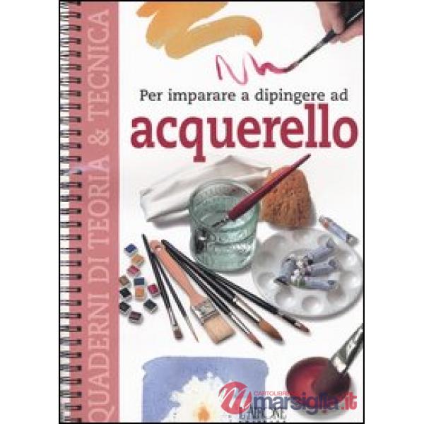 Per imparare a dipingere ad acquerello