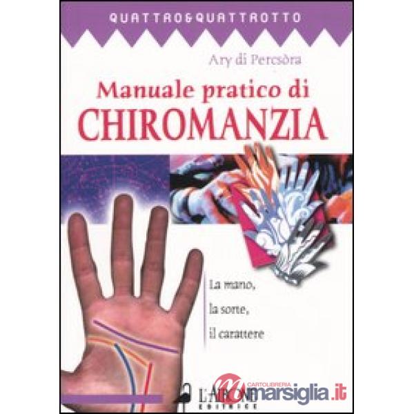 Manuale pratico di chiromanzia