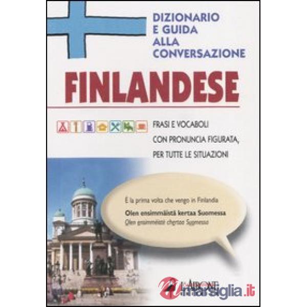 Finlandese. Dizionario e guida alla conversazione