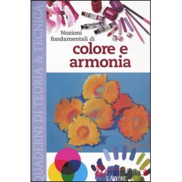 Nozioni fondamentali di colore e armonia
