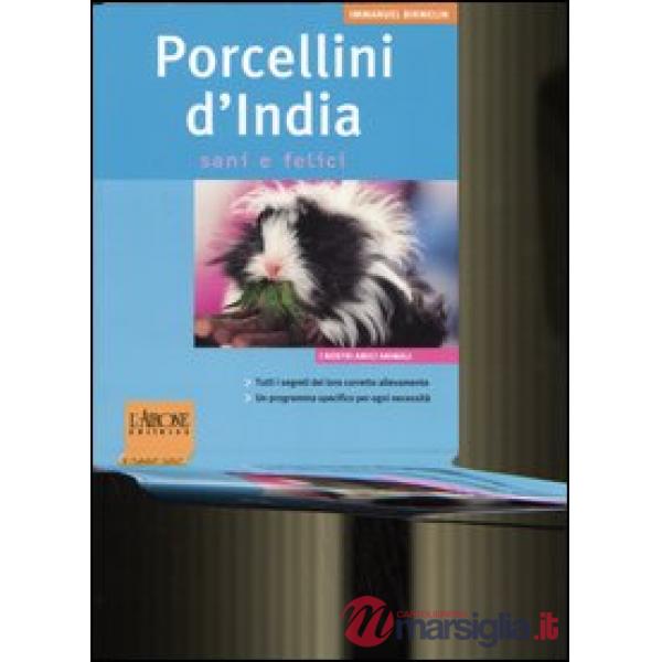 Porcellini d'India. Sani e felici
