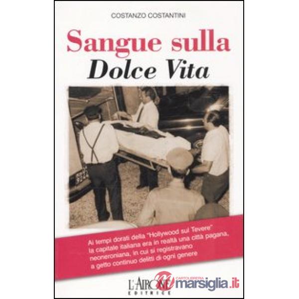 Sangue sulla dolce vita
