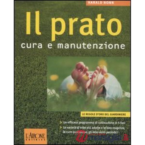 Prato. Cura e manutenzione (Il)