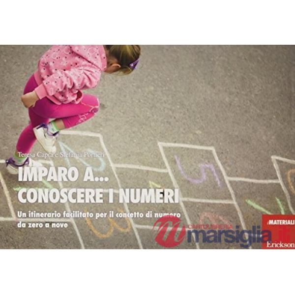 Imparo a... Conoscere i numeri. Un itinerario facilitato per il concetto di numero da zero a nove
