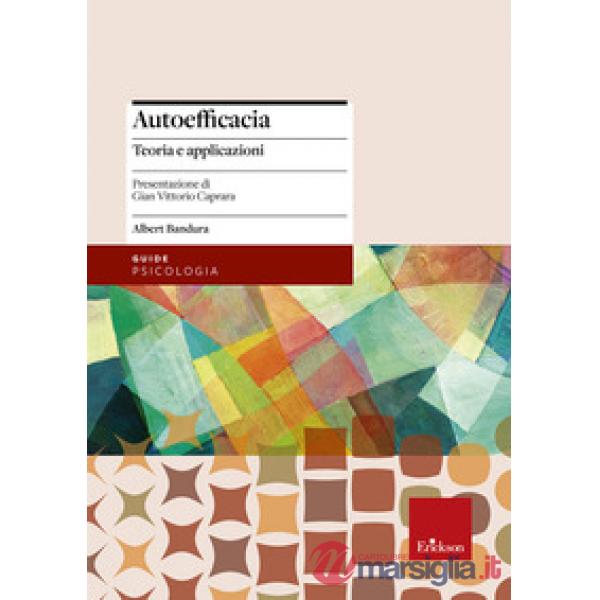 Autoefficacia. Teoria e applicazioni