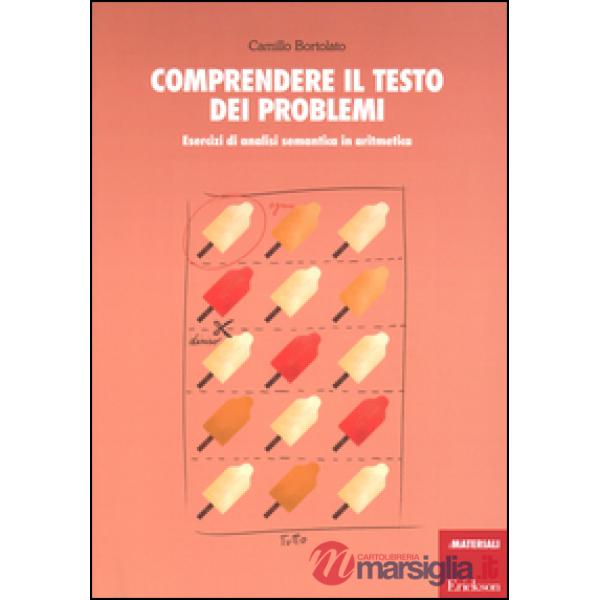 Comprendere il testo dei problemi. Esercizi di analisi semantica in aritmetica