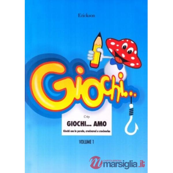 Giochi... amo. Vol. 1: Giochi con le parole, crucincroci e cruciverba