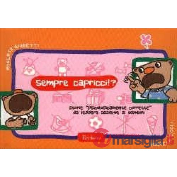 Sempre capricci!? Storie «psicologicamente corrette» da leggere assieme ai bambini