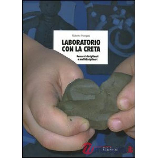 Laboratorio con la creta. Percorsi disciplinari e multidisciplinari
