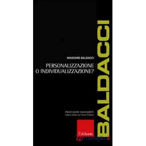 Personalizzazione o individualizzazione?