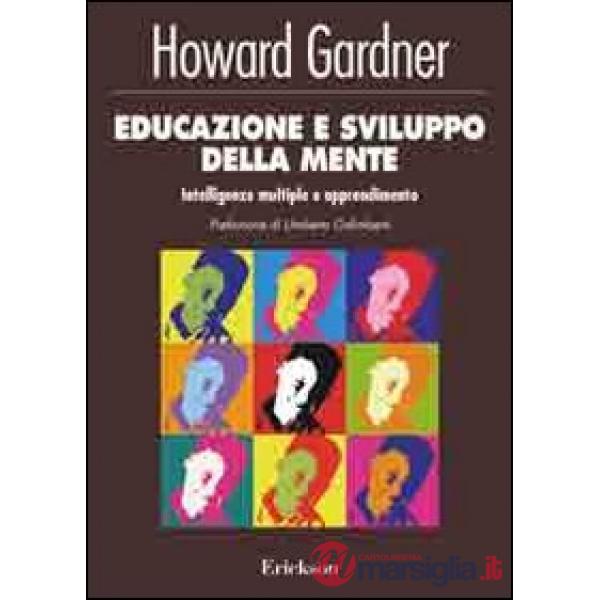Educazione e sviluppo della mente. Intelligenze multiple e apprendimento