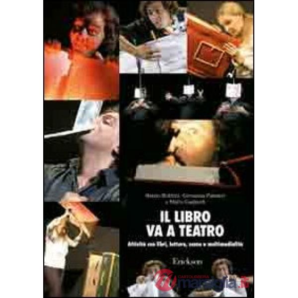 Libro va a teatro. Attività con libri, letture, scene e multimedialità. Con CD-R
