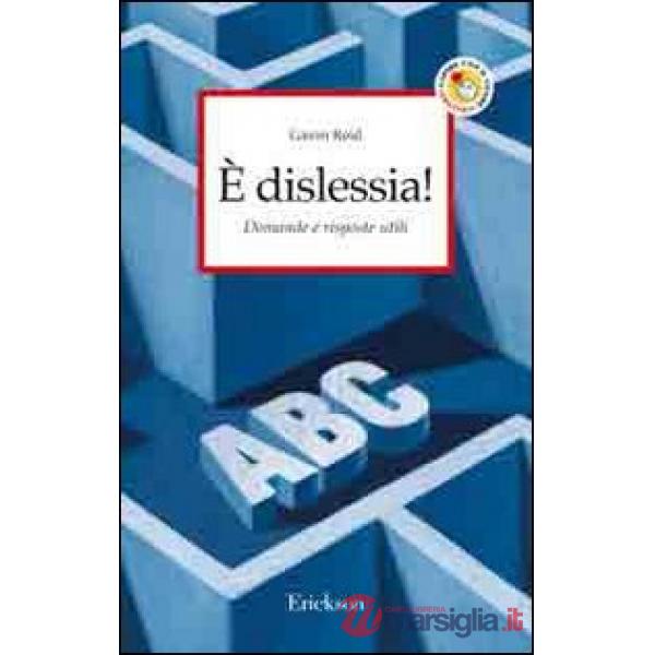 È dislessia! Domande e risposte utili