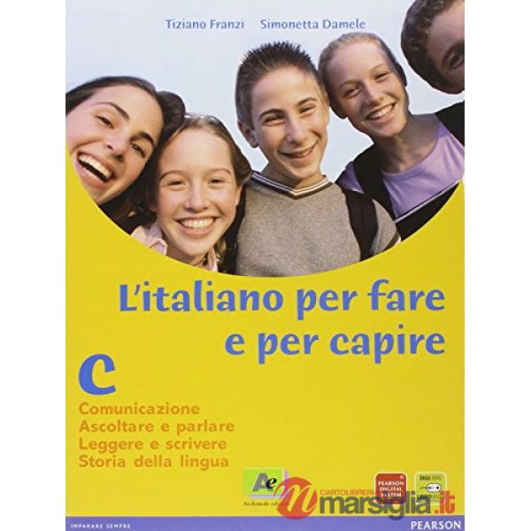 ITALIANO PER FARE E PER CAPIRE C