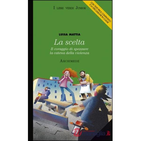 LA SCELTA