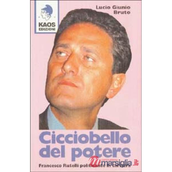 Cicciobello del potere. Francesco Rutelli politicante in carriera
