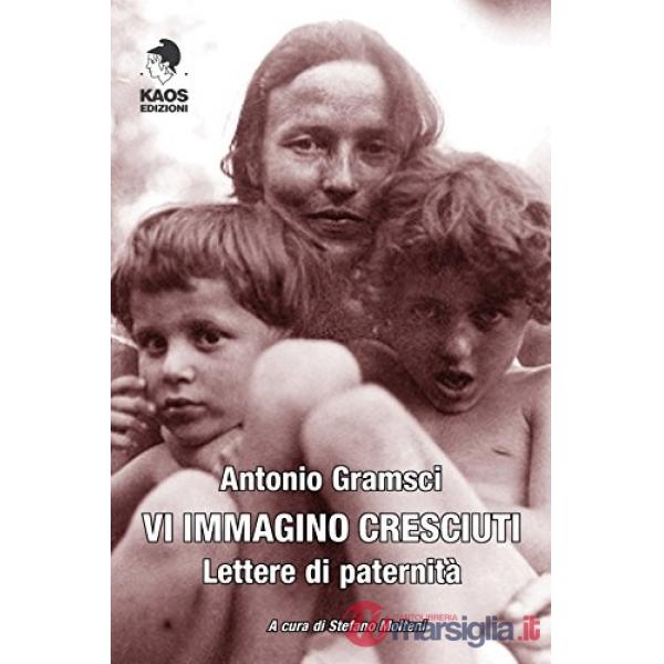 Vi immagino cresciuti. Lettere di paternità