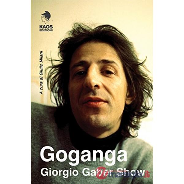 Goganga. Giorgio Gaber show