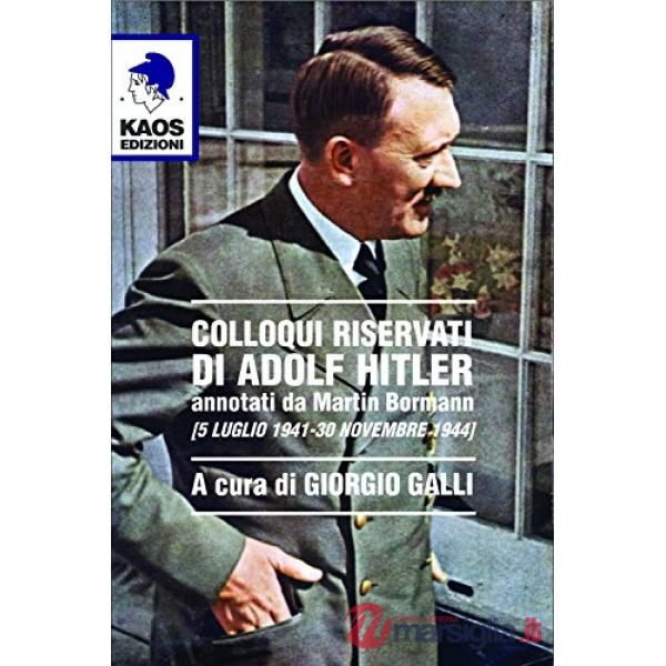 Colloqui riservati di Adolf Hitler annotati da Martin Bormann (5 luglio 1941-30 novembre 1944)