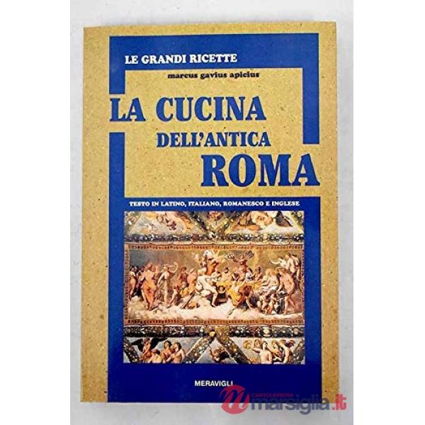 LA CUCINA DELL'ANTICA ROMA