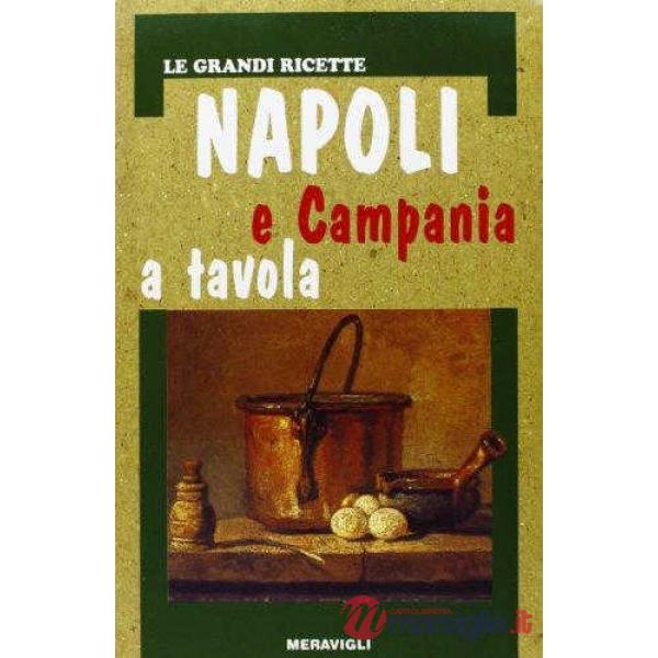 NAPOLI E CAMPANIA A TAVOLA
