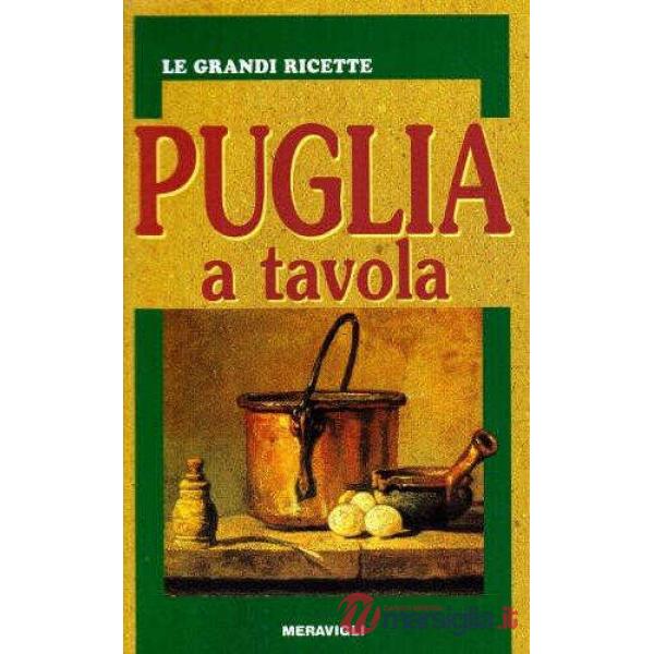 PUGLIA A TAVOLA
