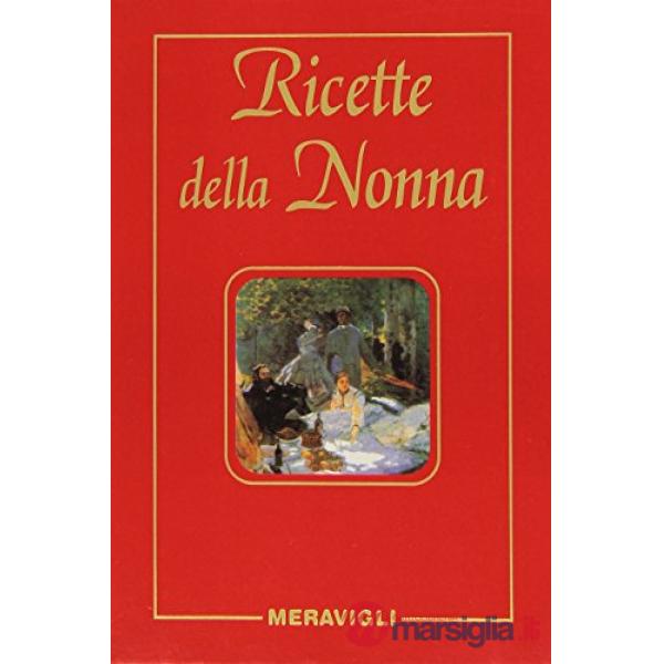 LE RICETTE DELLA NONNA