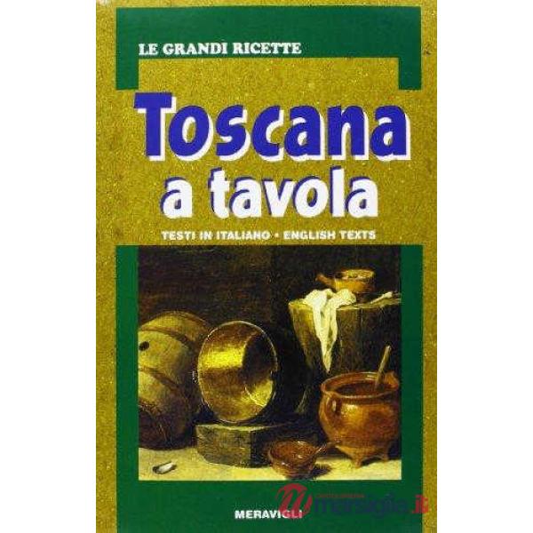 TOSCANA A TAVOLA BILINGUE